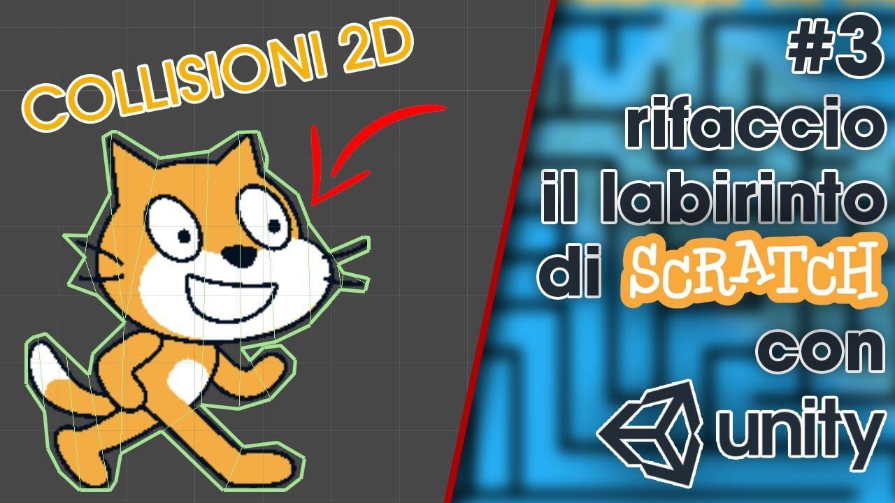 Collisioni in Unity 2D - Rifaccio il labirinto di Scratch con Unity 3